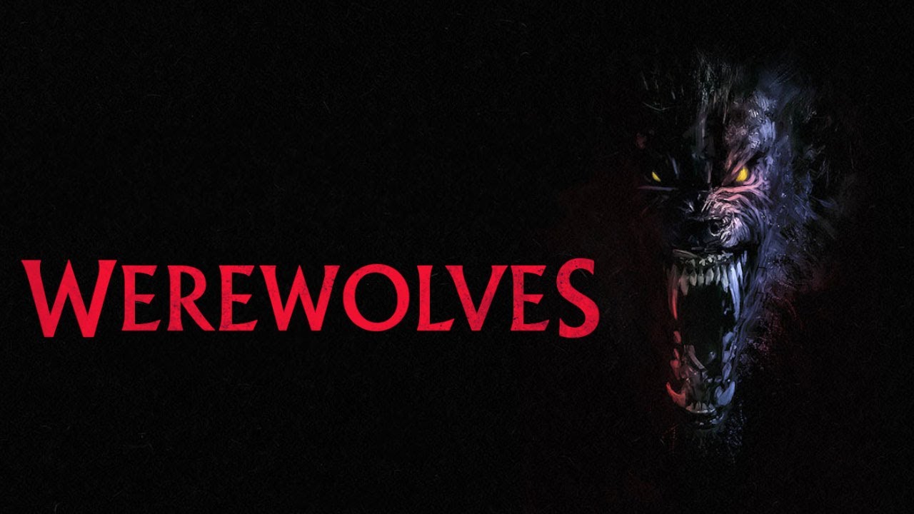 Werewolves